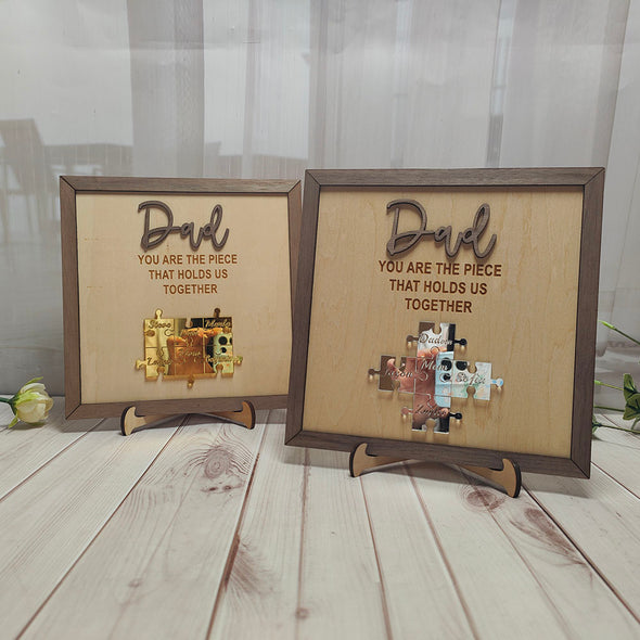 Custom Wooden Sign Gifts For Dad You are The Piece That Holds Us Together Wooden Frame Sign Gifts